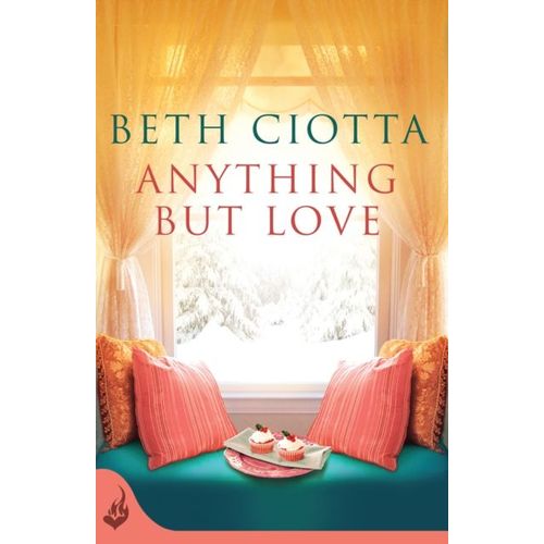 Anything But Love (Cupcake Lovers Book 3)