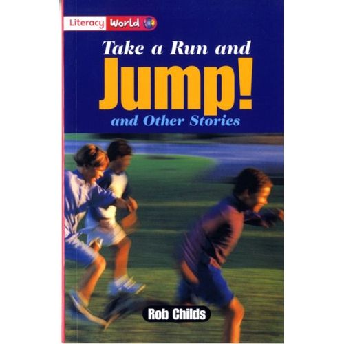 Take A Run And Jump! (Literacy World)