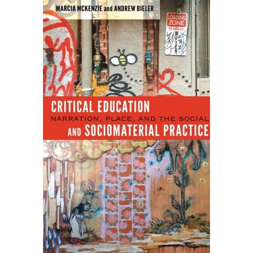 Critical Education And Sociomaterial Practice