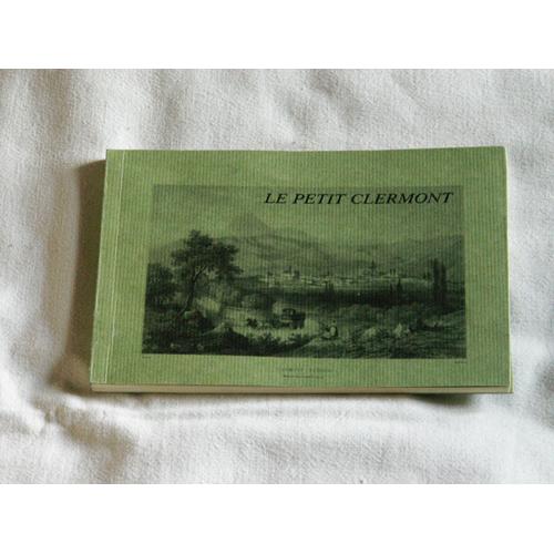 Le Petit Clermont (Clermont-Ferrand, Montferrand En Gravures Romantiques)