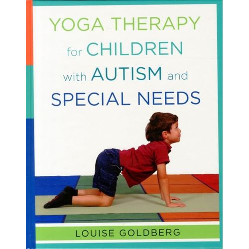 Yoga Therapy For Children With Autism And Special Needs