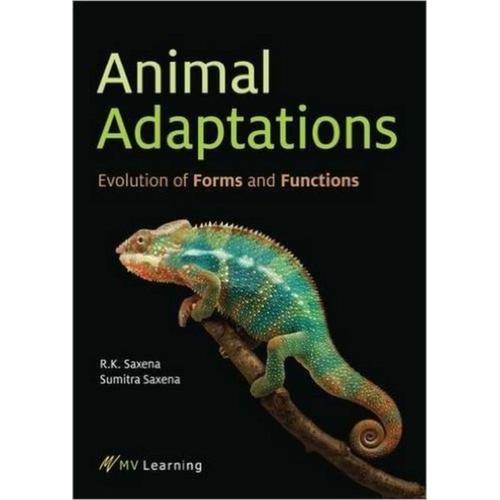 Animal Adaptations: Evolution Of Forms And Functions
