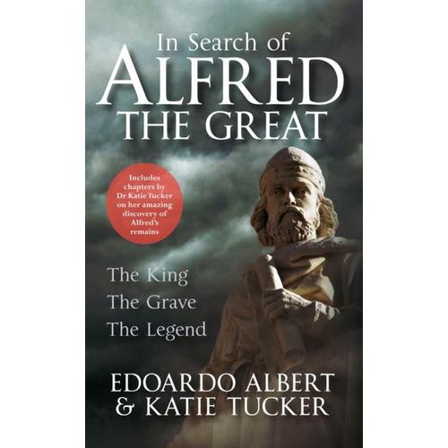 In Search Of Alfred The Great