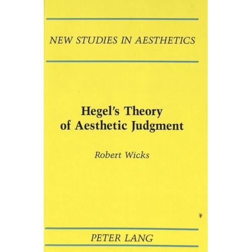 Hegel's Theory Of Aesthetic Judgment