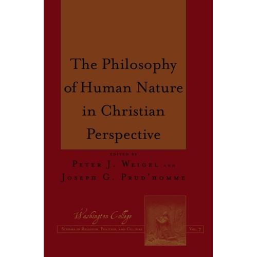 The Philosophy Of Human Nature In Christian Perspective