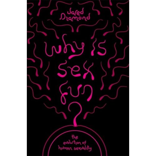Why Is Sex Fun?
