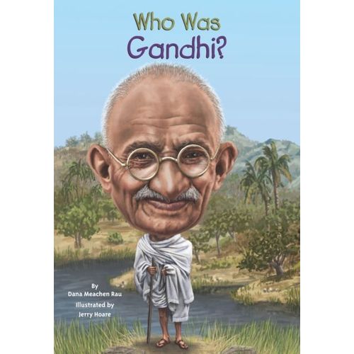 Who Was Gandhi?