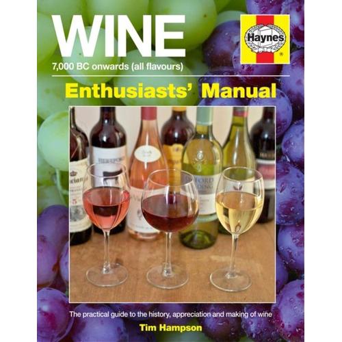 Wine Manual - 7,000 Bc Onwards (All Flavours)