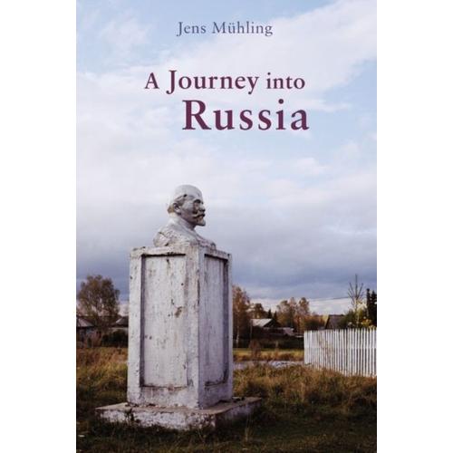 A Journey Into Russia