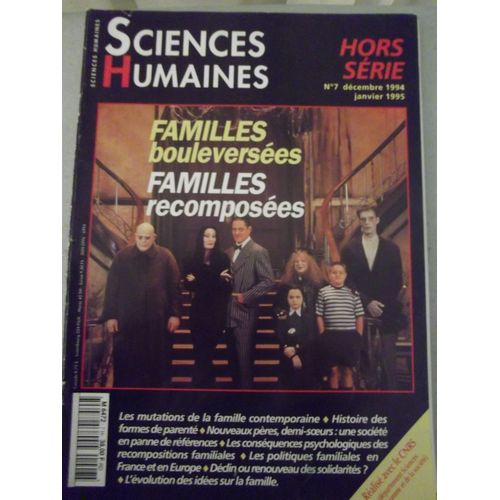 Sciences Humaines N° 07 : Familles Bouleversées, Familles Recomposées