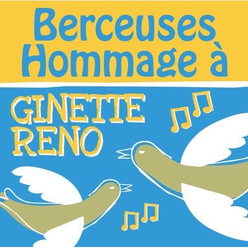 Berceuses Hommage A Ginette Reno