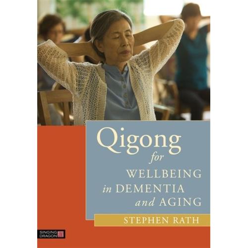 Qigong For Wellbeing In Dementia And Aging