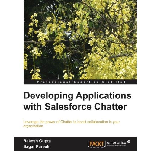 Developing Applications With Salesforce Chatter