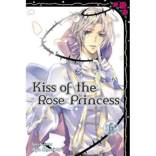 Kiss Of The Rose Princess, Vol. 6
