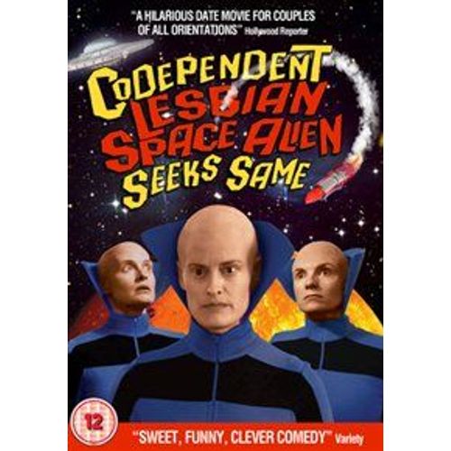 Codependent Lesbian Space Alien Seeks Same