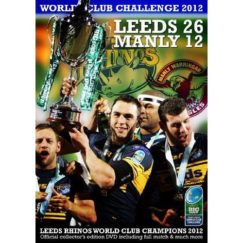 Heinz Big Soup World Club Challenge: 2012 - Leeds 26 - Manly 12