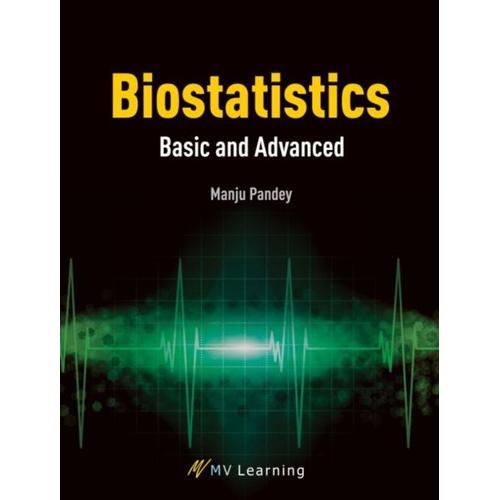 Biostatistics: Basic And Advanced