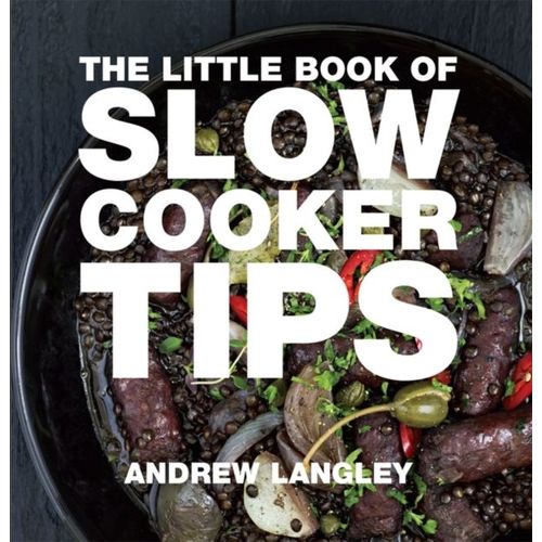 The Little Book Of Slow Cooker Tips