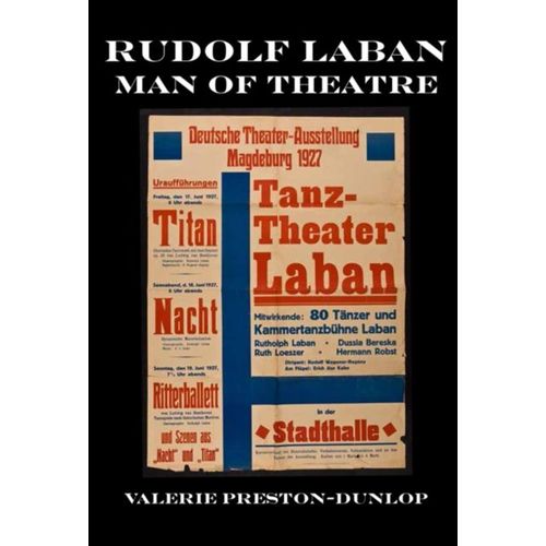Rudolf Laban - Man Of Theatre
