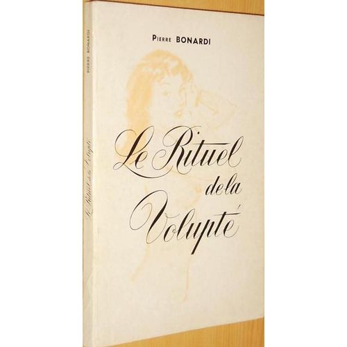Le Rituel De La Volupte