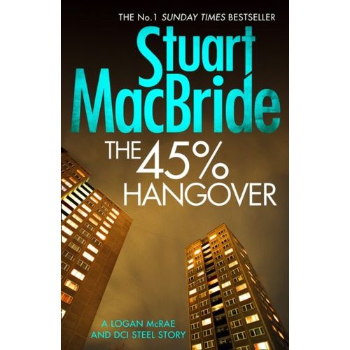 The 45% Hangover [A Logan And Steel Novella]