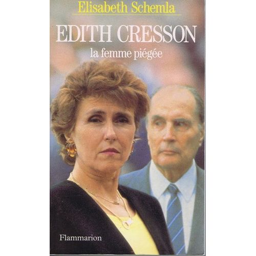 Édith Cresson: La Femme Piegée