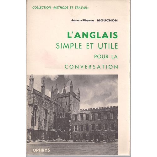 L'anglais Simple Et Utile Pour La Conversation.