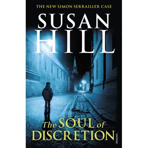 The Soul Of Discretion - Simon Serrailler Book 8