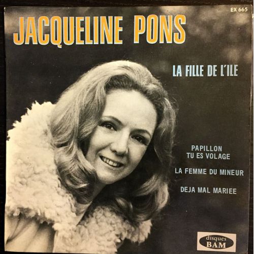 La Fille De L'ile / Papillon Tu Es Volage / La Femme Du Mineur / Déjà Mal Mariée