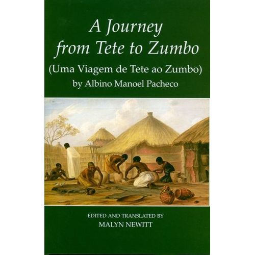 A Journey From Tete To Zumbo' (Uma Viagem De Tete Ao Zumbo) By Albino Manoel Pacheco