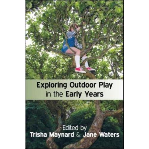 Exploring Outdoor Play In The Early Years
