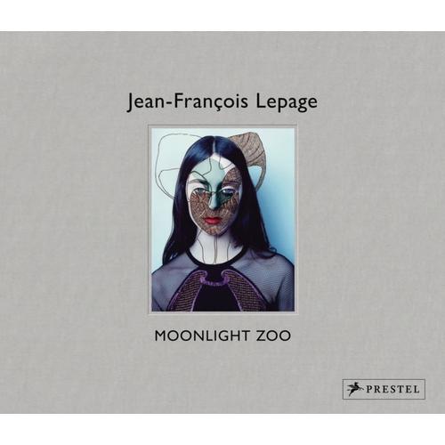 Jean-Francois Lepage : Moonlight Zoo