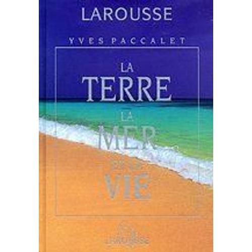 La Terre, La Mer Et La Vie