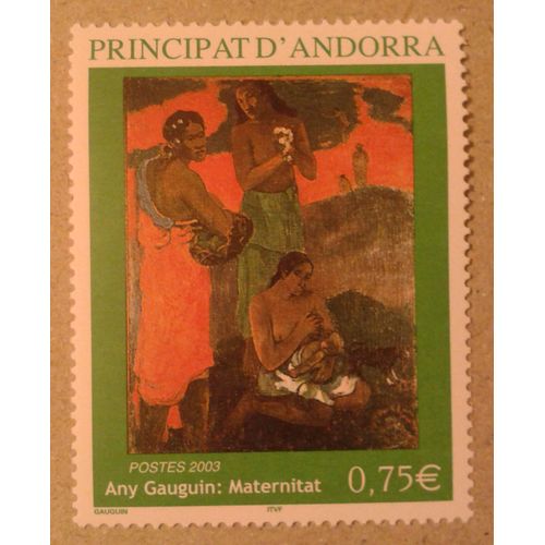 Timbre Principat D'andorra 2003 0,75 Any Gauguin Maternitat Neuf N°587