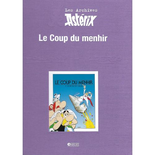 Les Archives Astérix - Le Coup Du Menhir