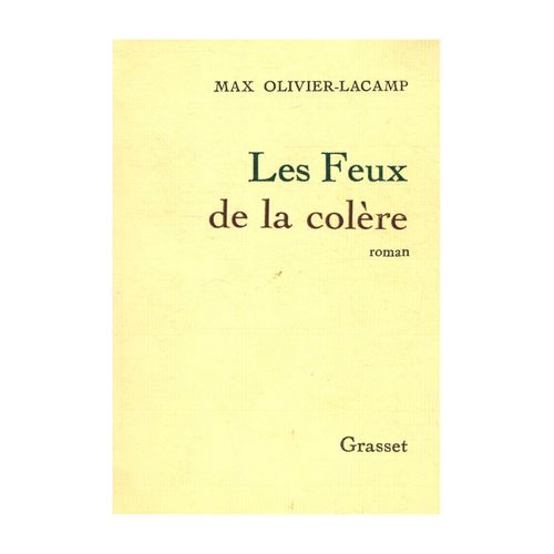 Les Feux De La Colère / Lacamp, Max Olivier / Réf27845