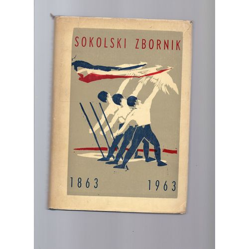 Sokolski Zbornik 1863 - 1963
