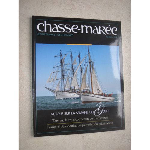Chasse-Marée. Des Bateaux Et Des Hommes. N°  251 