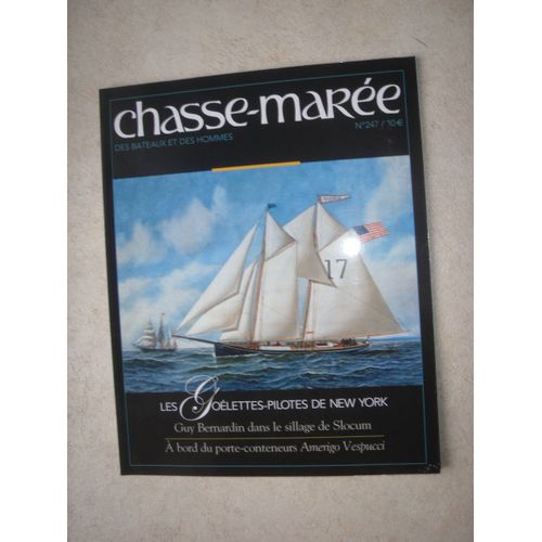 Chasse-Marée. Des Bateaux Et Des Hommes. N°  247 