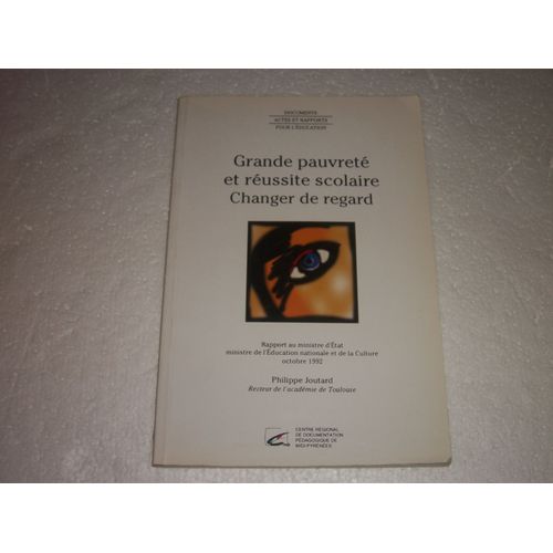 Grande Pauvreté Et Réussite Scolaire-Changer De Regard