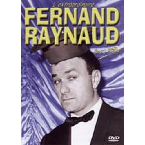 L'extraordinaire Fernand Raynaud Sur Scène