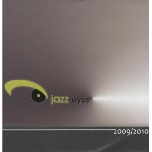 Jazz Eyes 2009,2010