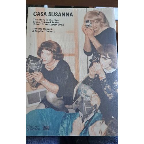 Casa Susanna: The Story Of The First Trans Network In The United States, 1959-1968 /Anglais