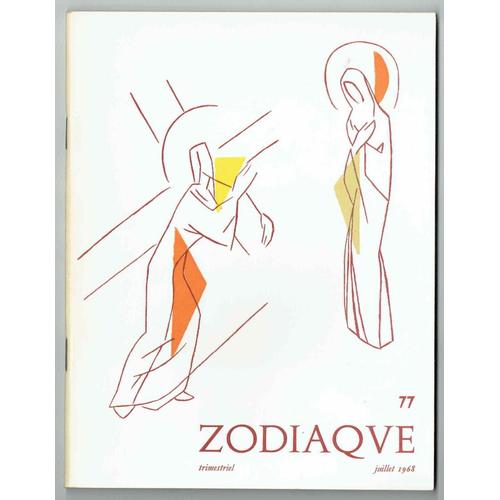 Zodiaque - Cahiers De L'atelier Du Coeur Meurtry - 18e Année - Juillet 1968 - N. 77 - Anost Et La Chapelle De Velée