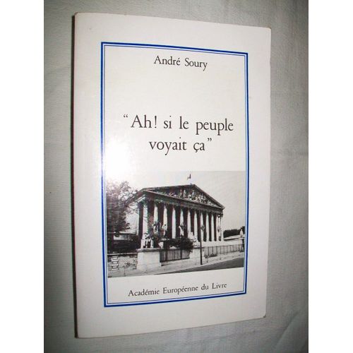 Ah ! Si Le Peuple Voyait Ça.