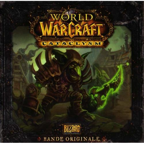 World Of Warcraft: Cataclysm  Bande Originale Intégrale