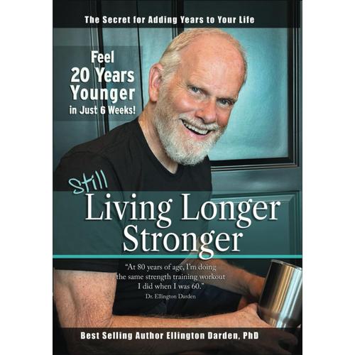 Still Living Longer Stronger