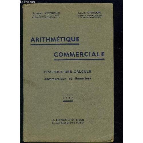 Arithmetique Commerciale- Pratique Des Calculs Commerciaux Et Financiers