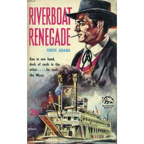 Riverboat Renegade