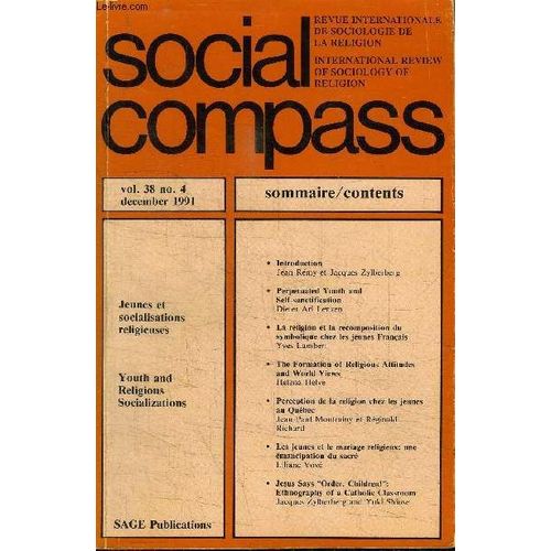 Social Compass Volume 38 N°4 - Jeunes Et Socialisations Religieuses, La Religion Et La Recomposition Du Symbolique Chez Les Jeunes Français, ...